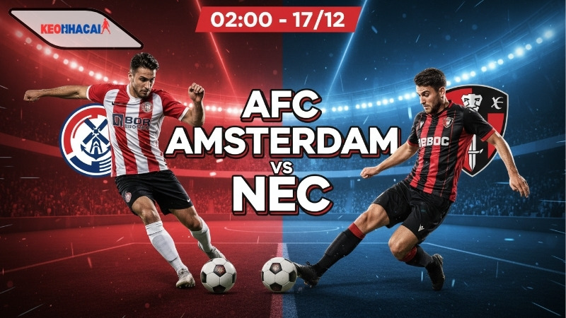 nhan-dinh-bong-da-afc-amsterdam-vs-nec-02h00-ngay-17-12 Nhận định bóng đá AFC Amsterdam vs NEC, 02h00 ngày 17/12