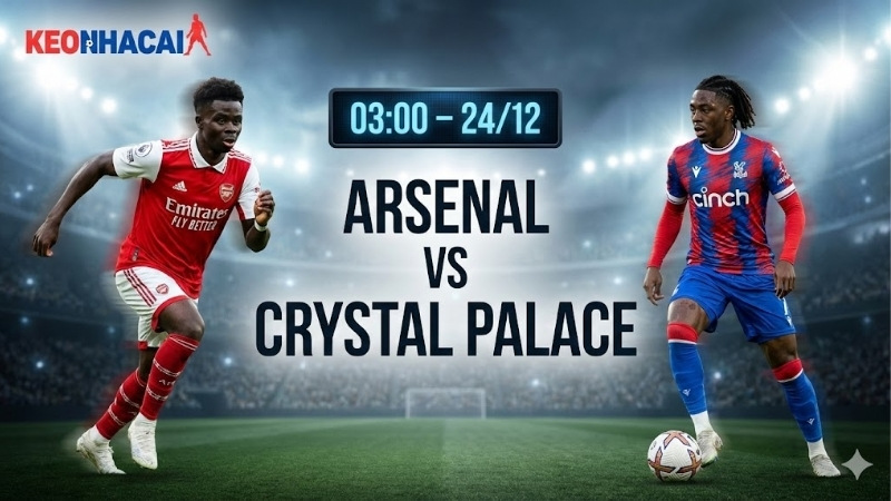 nhan-dinh-bong-da-arsenal-vs-crystal-palace-03h00-ngay-24-12